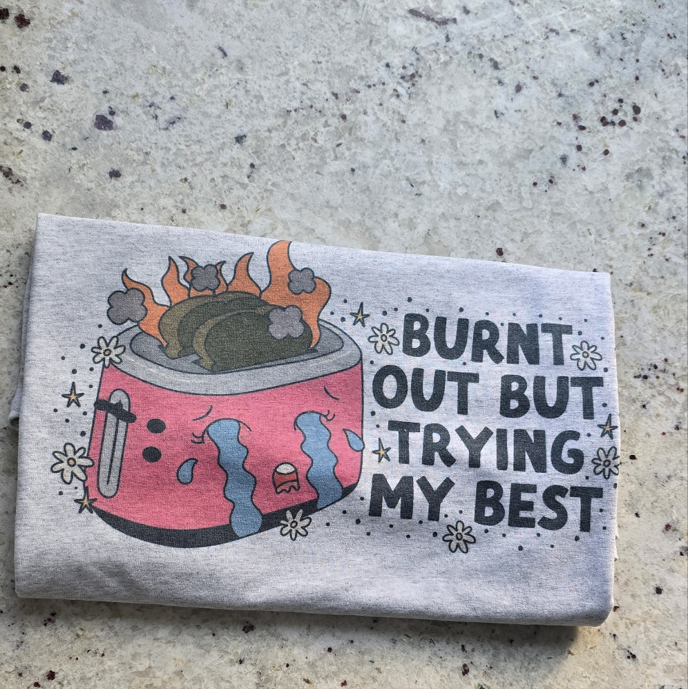 Burnt out but trying my best
