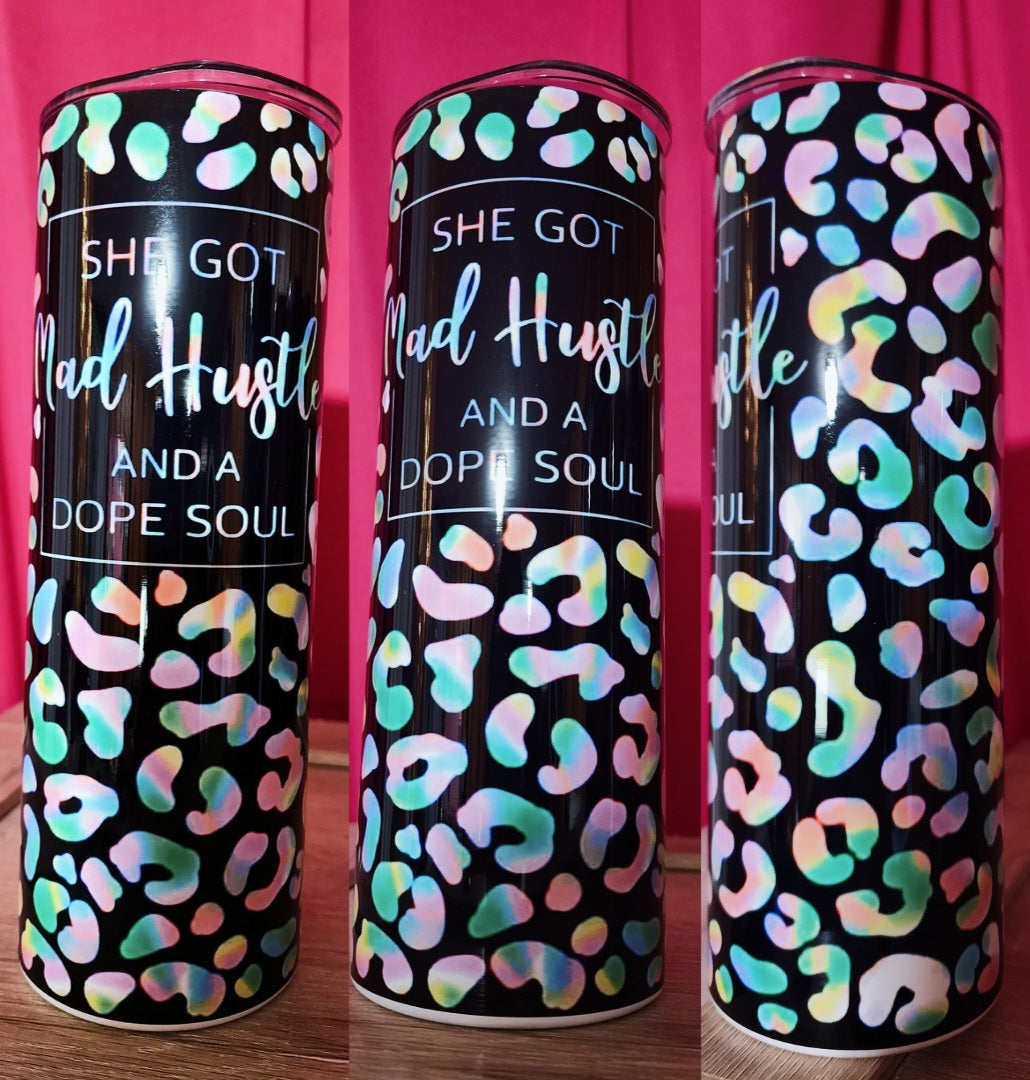 She got mad hustle and a dope soul 20oz Tumbler