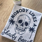 Nobody likes a Shady Beach
