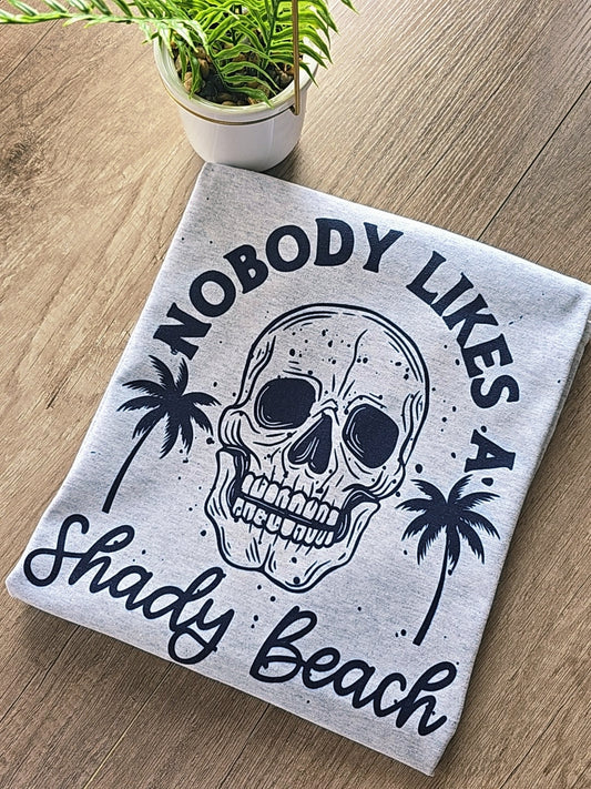 Nobody likes a Shady Beach