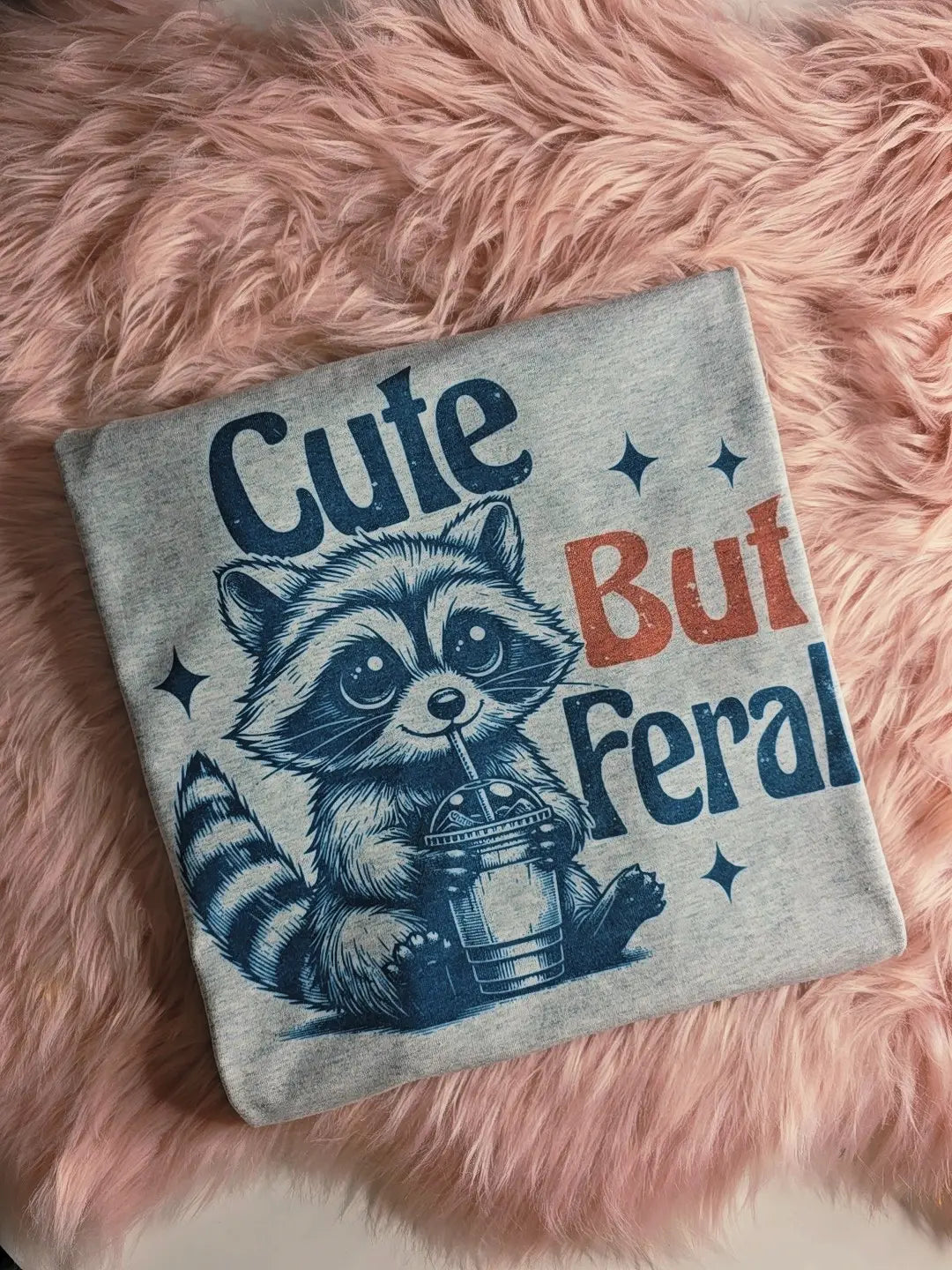 Cute but Feral Graphic Tee