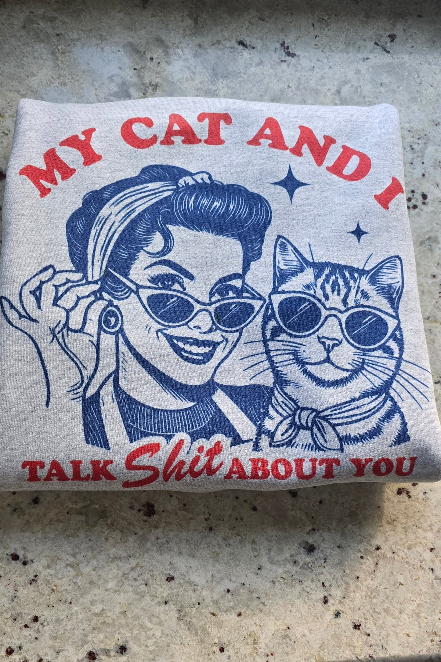 My cat and I talk shit about you