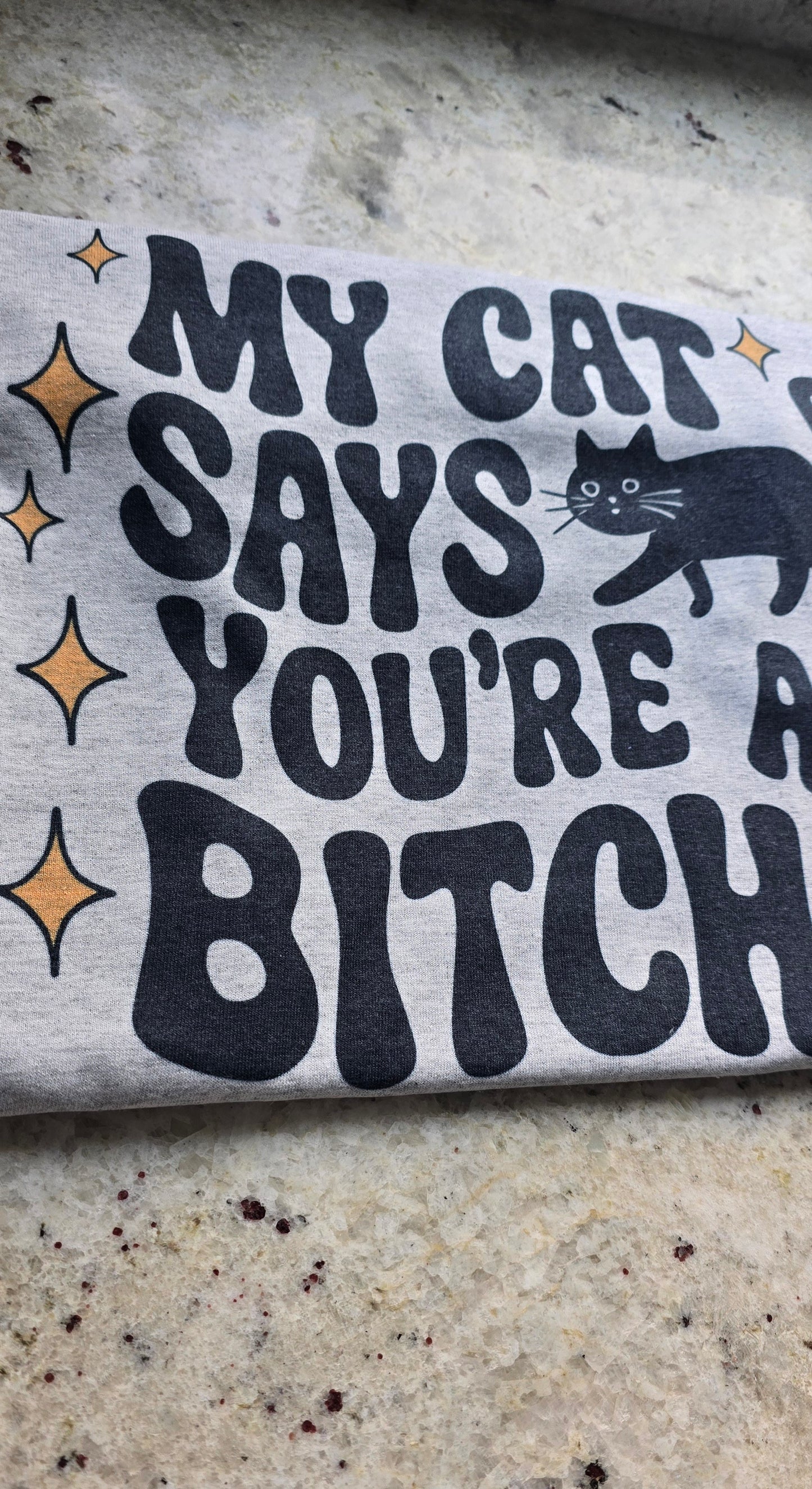 My cat says you're a bitch