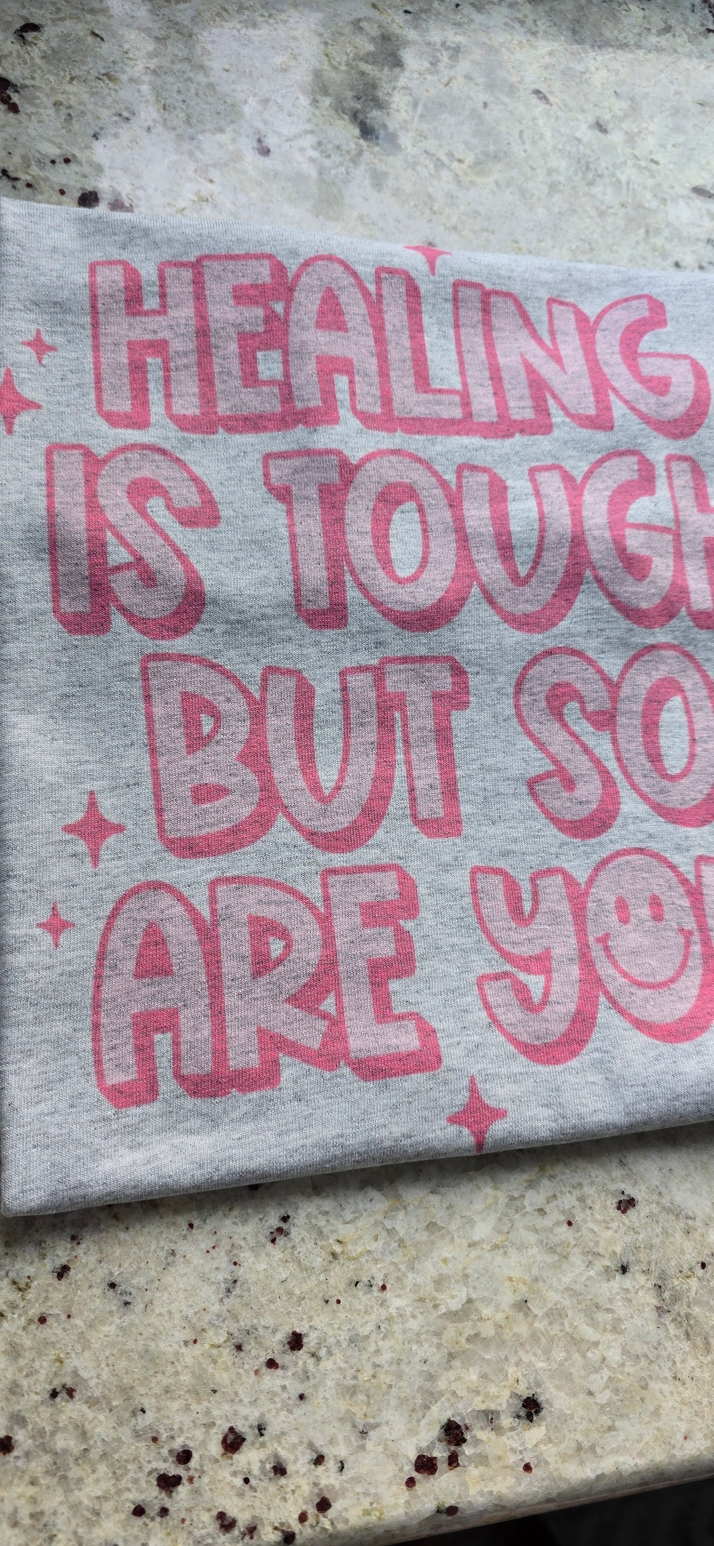 Healing is tough but so are you