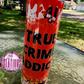 True Crime Addict 20oz Tumbler