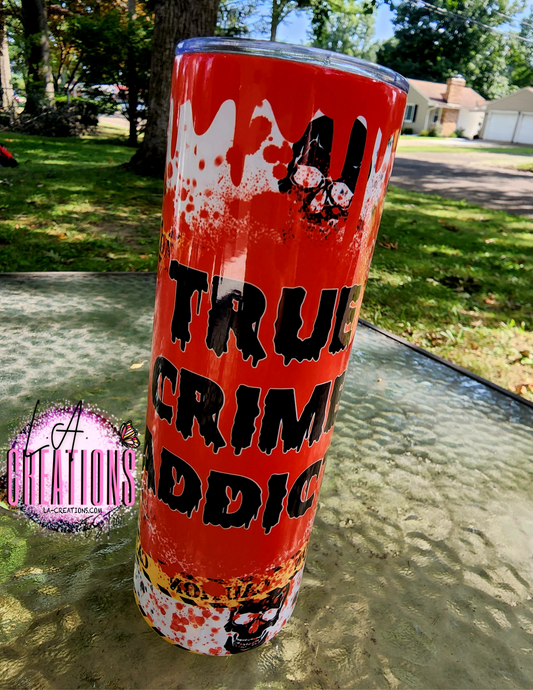 True Crime Addict 20oz Tumbler