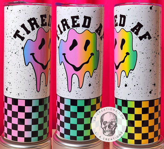 Tired AF neon 20oz Tumbler